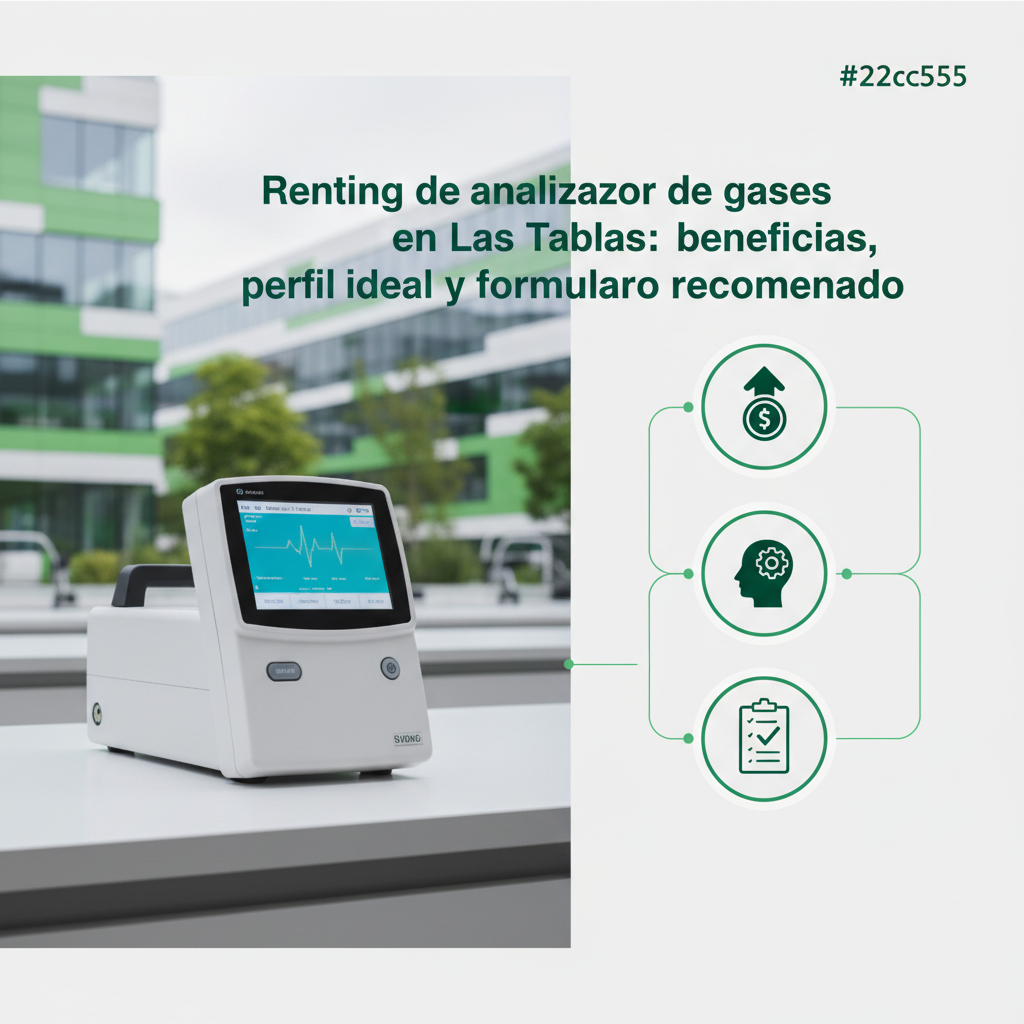 Renting de analizador de gases en Las Tablas: beneficios, perfil ideal y formulario recomendado